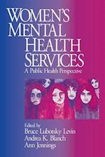 Women's Mental Health Services: A Public Health Perspective 