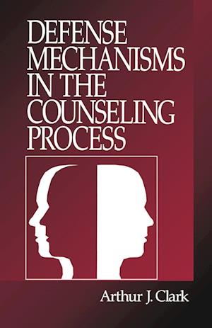 Defense Mechanisms in the Counseling Process