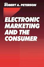 Electronic Marketing and the Consumer