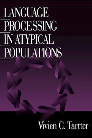Language Processing in Atypical Populations
