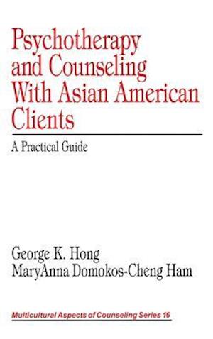 Psychotherapy and Counseling With Asian American Clients