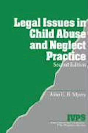 Legal Issues in Child Abuse and Neglect Practice