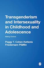 Transgenderism and Intersexuality in Childhood and Adolescence