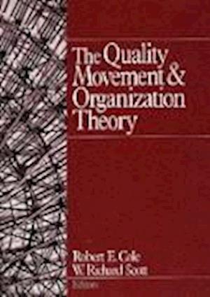 The Quality Movement and Organization Theory