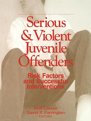 Serious and Violent Juvenile Offenders