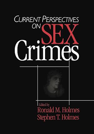 Current Perspectives on Sex Crimes