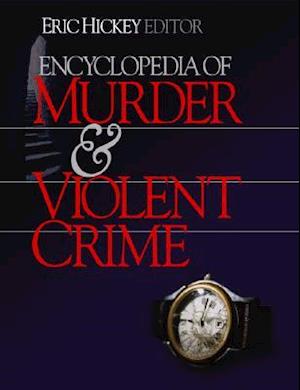 Encyclopedia of Murder and Violent Crime