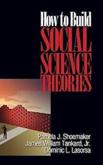 How to Build Social Science Theories