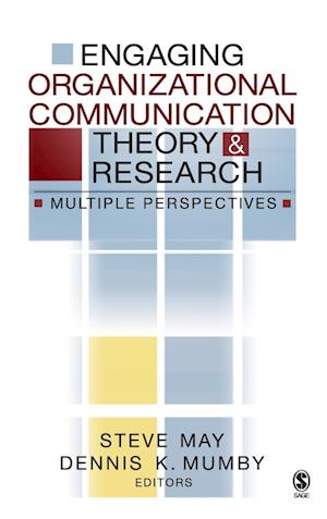 Engaging Organizational Communication Theory and Research