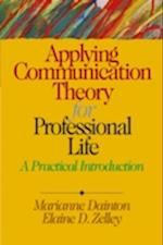 Applying Communication Theory For Professional Life