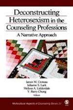 Deconstructing Heterosexism in the Counseling Professions