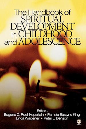 The Handbook of Spiritual Development in Childhood and Adolescence