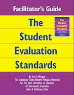 Facilitator's Guide to the Student Evaluation Standards