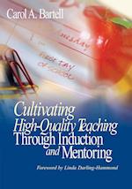 Cultivating High-Quality Teaching Through Induction and Mentoring