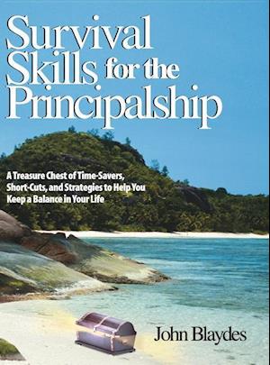 Survival Skills for the Principalship