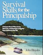 Survival Skills for the Principalship