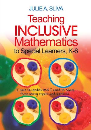 Teaching Inclusive Mathematics to Special Learners, K-6