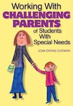 Working With Challenging Parents of Students With Special Needs