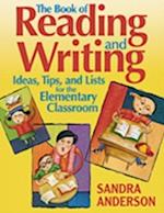 The Book of Reading and Writing Ideas, Tips, and Lists for the Elementary Classroom