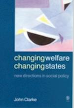 Changing Welfare, Changing States