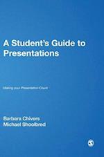A Student's Guide to Presentations
