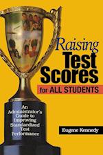 Raising Test Scores for All Students