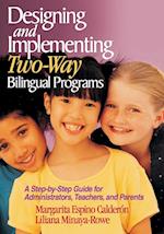 Designing and Implementing Two-Way Bilingual Programs