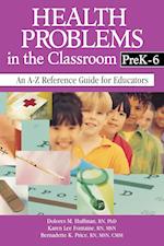 Health Problems in the Classroom PreK-6