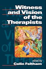 Witness and Vision of the Therapists