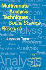 Multivariate Analysis Techniques in Social Science Research
