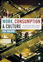Work, Consumption and Culture