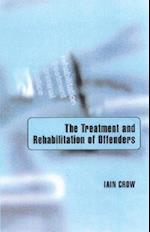 The Treatment and Rehabilitation of Offenders