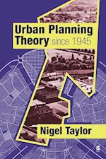 Urban Planning Theory since 1945