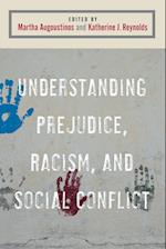 Understanding Prejudice, Racism, and Social Conflict