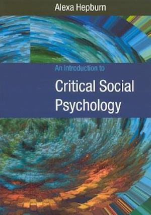 An Introduction to Critical Social Psychology