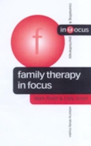 Family Therapy in Focus