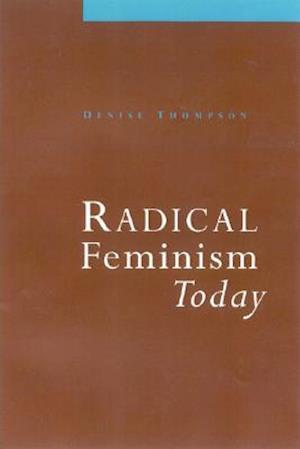 Radical Feminism Today