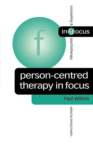 Person-Centred Therapy in Focus