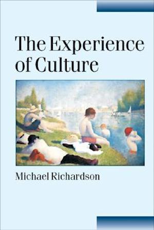 The Experience of Culture