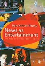 News as Entertainment