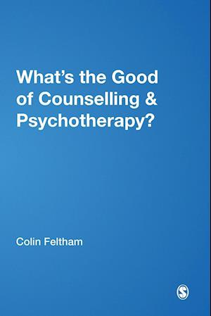 What's the Good of Counselling & Psychotherapy?