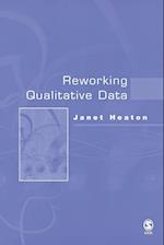 Reworking Qualitative Data