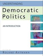 Understanding Democratic Politics