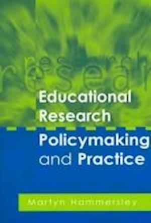 Educational Research, Policymaking and Practice