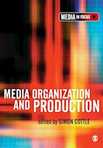 Media Organization and Production