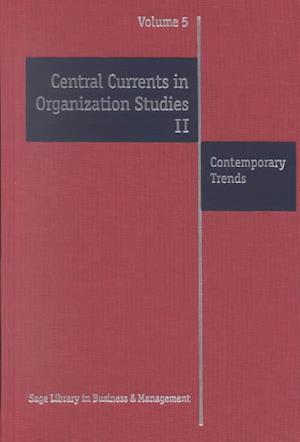 Central Currents in Organization Studies II