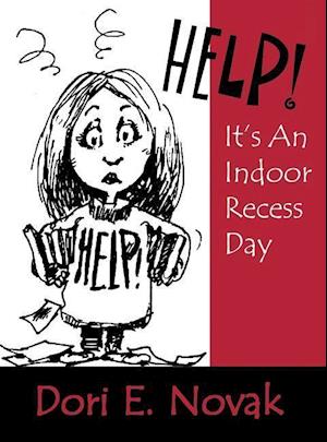 Help! It's an Indoor Recess Day