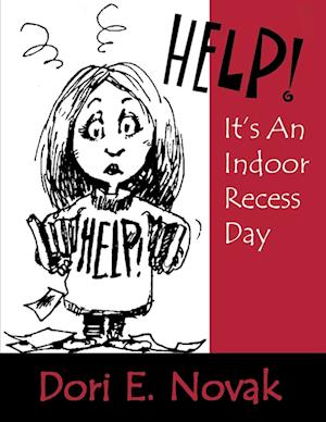 Help! It's an Indoor Recess Day