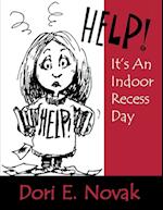 Help! It's an Indoor Recess Day