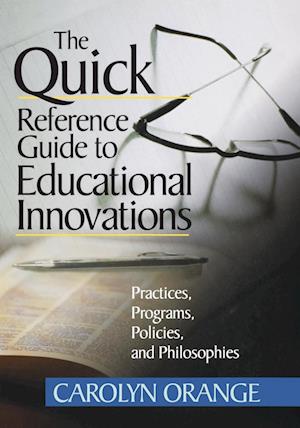 The Quick Reference Guide to Educational Innovations
